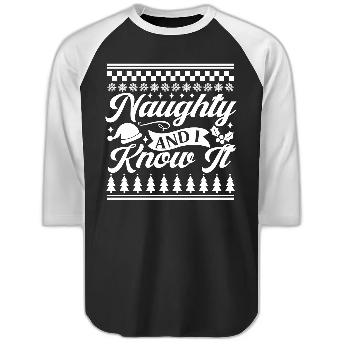 Naughty And I Know It Christmas Design Raglan 3/4 in Black White