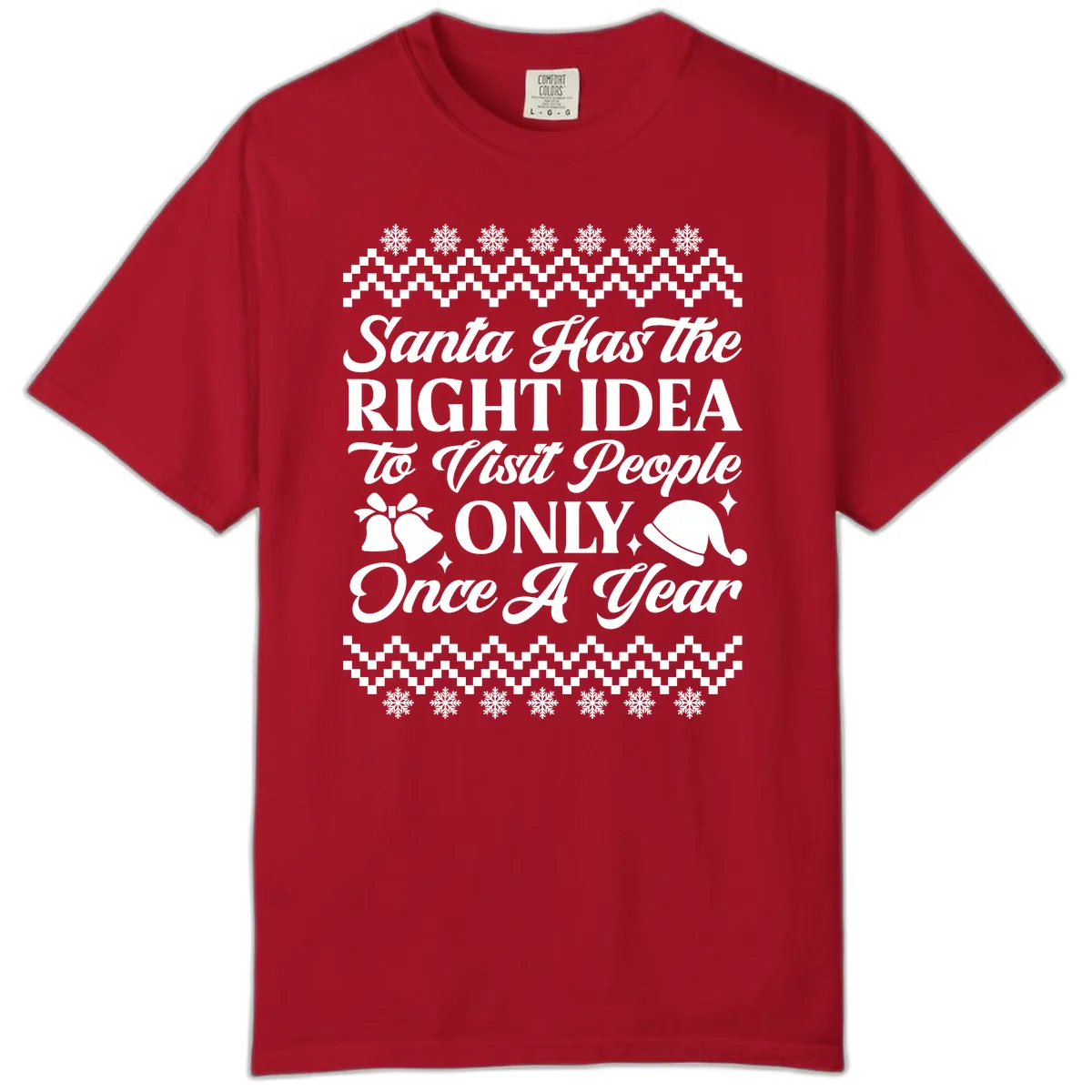 Santa Has The Right Idea Comfort Color in Red