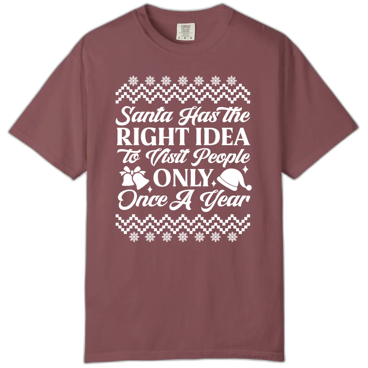 Santa Has The Right Idea Comfort Color in Brick