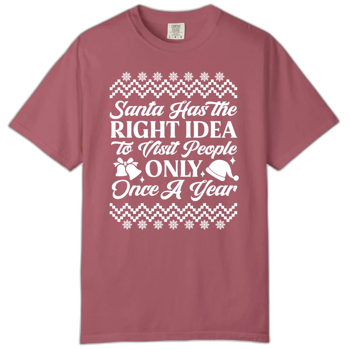 Santa Has The Right Idea Comfort Color in Crimson