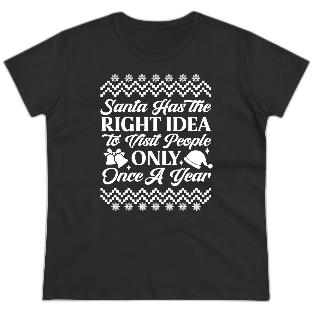 Santa Has The Right Idea Ladies Tee in Black
