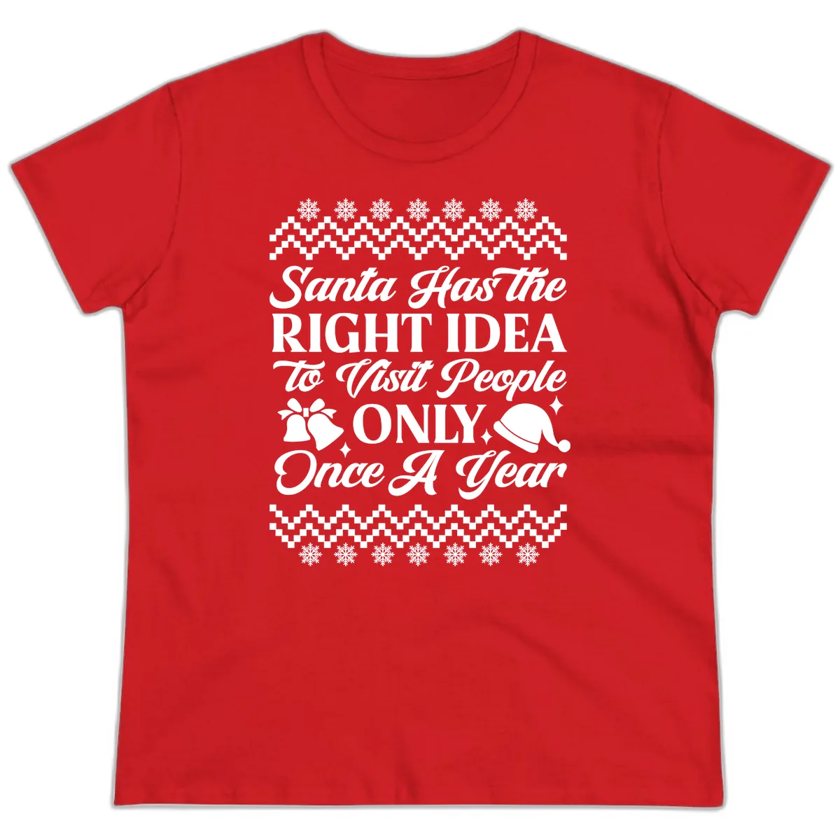 Santa Has The Right Idea Ladies Tee in Red