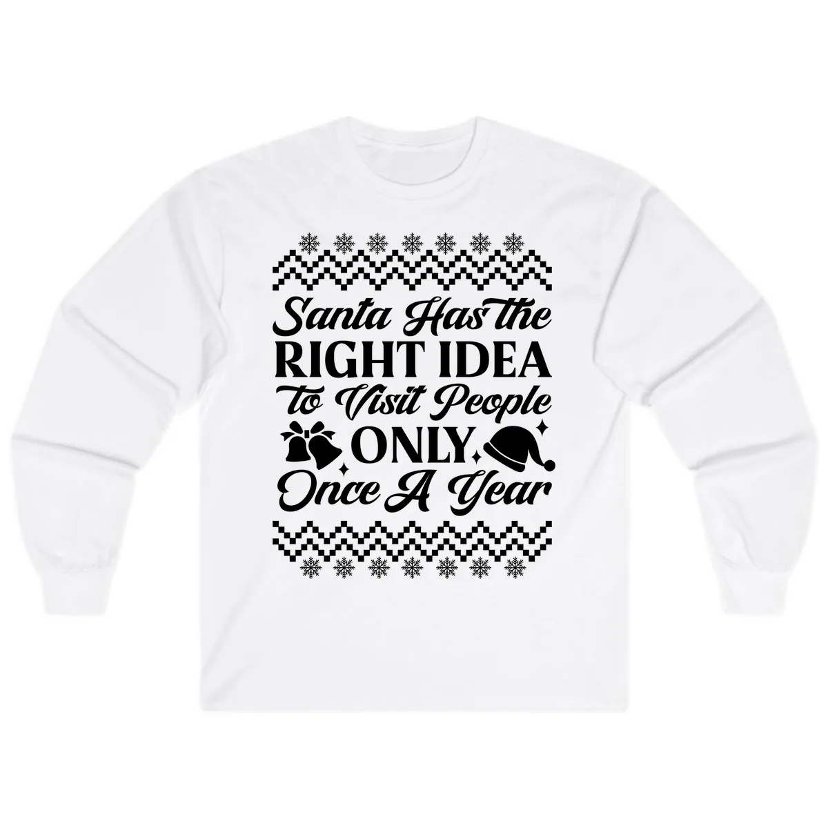 Santa Has The Right Idea Long Sleeve in White