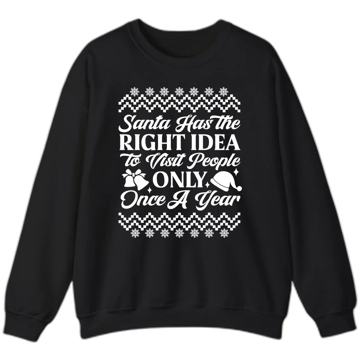 Santa Has The Right Idea Sweatshirt in Black