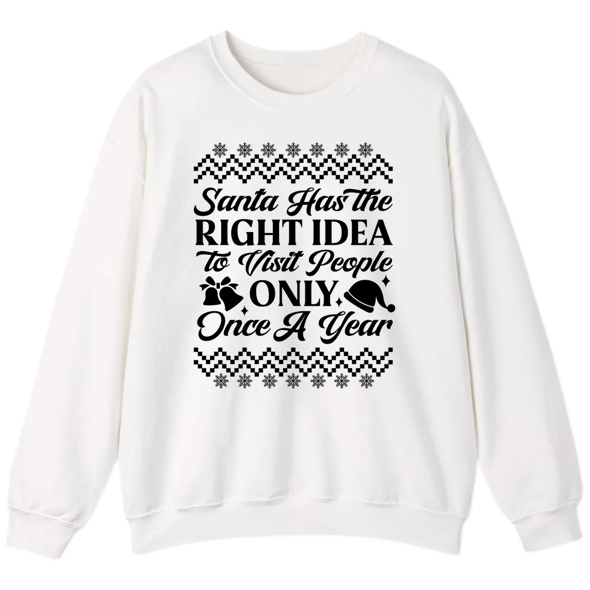 Santa Has The Right Idea Sweatshirt in White