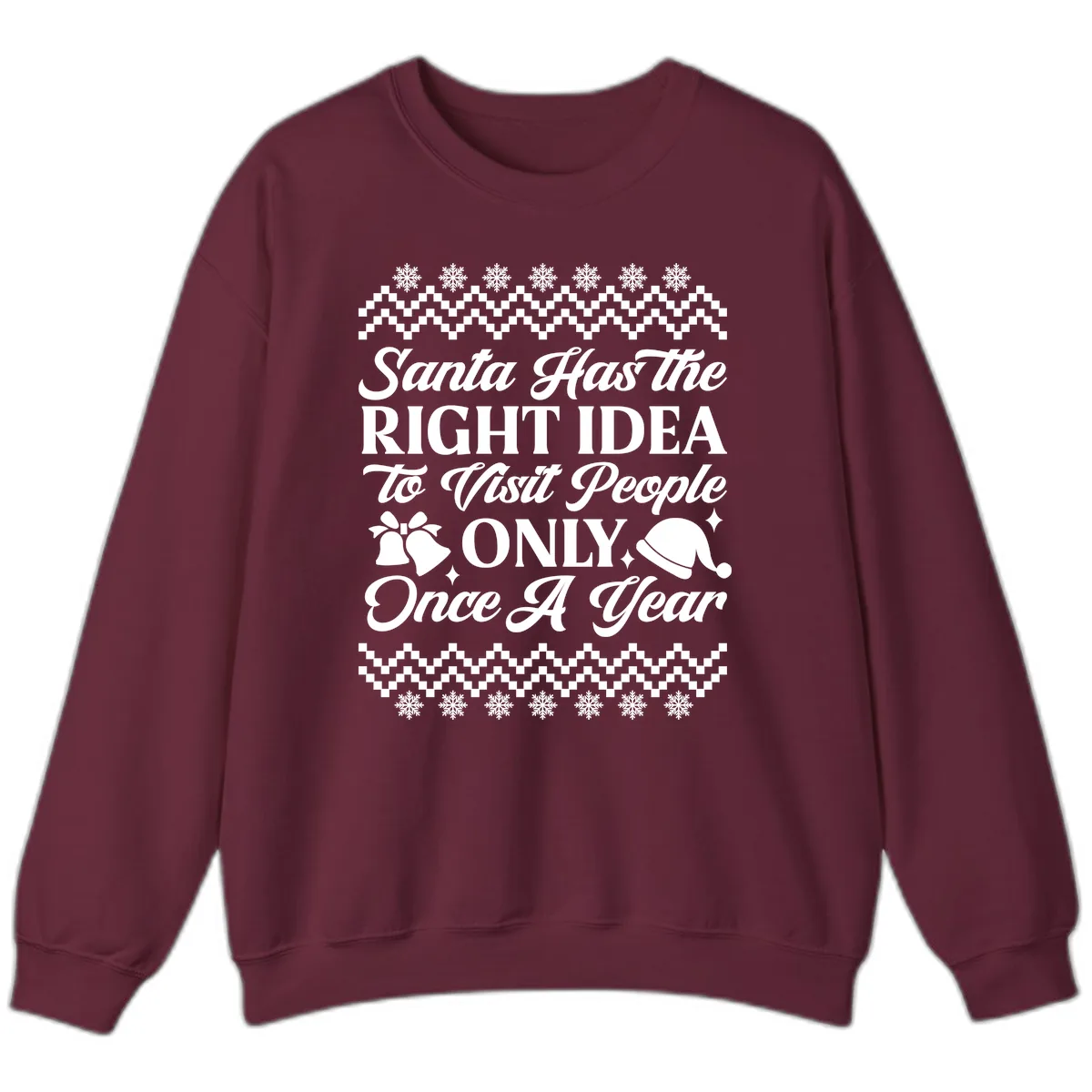 Santa Has The Right Idea Sweatshirt in Maroon