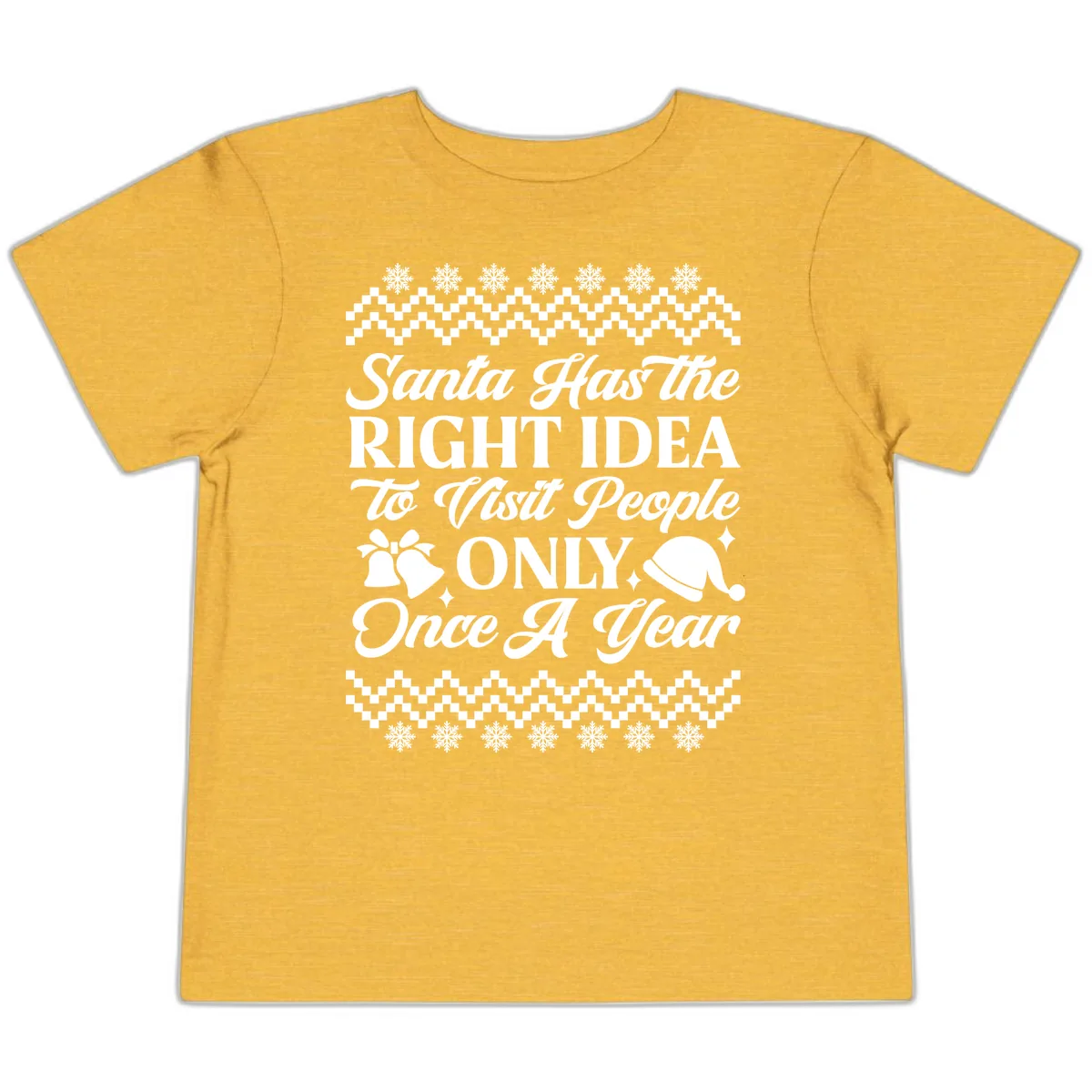 Santa Has The Right Idea Toddler T-Shirt in Heather Yellow Gold