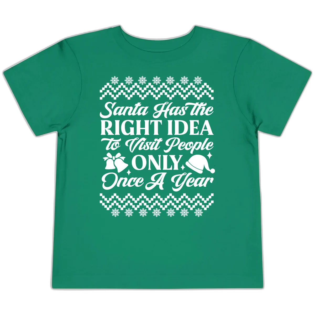 Santa Has The Right Idea Toddler T-Shirt in Kelly