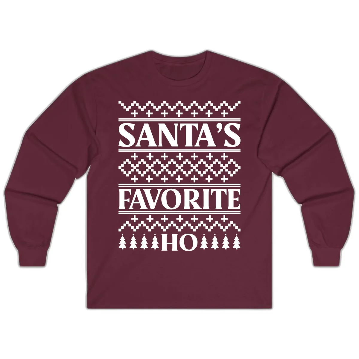 Santa's Favorite Ho Christmas Long Sleeve in Maroon