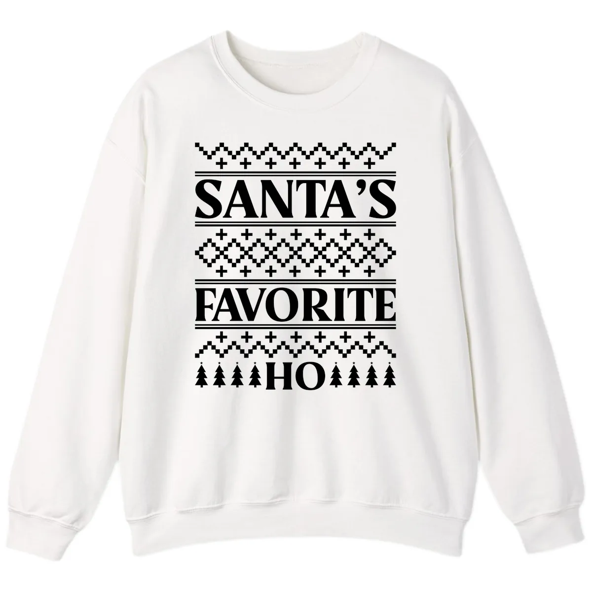 Santa's Favorite Ho Christmas Sweatshirt in White