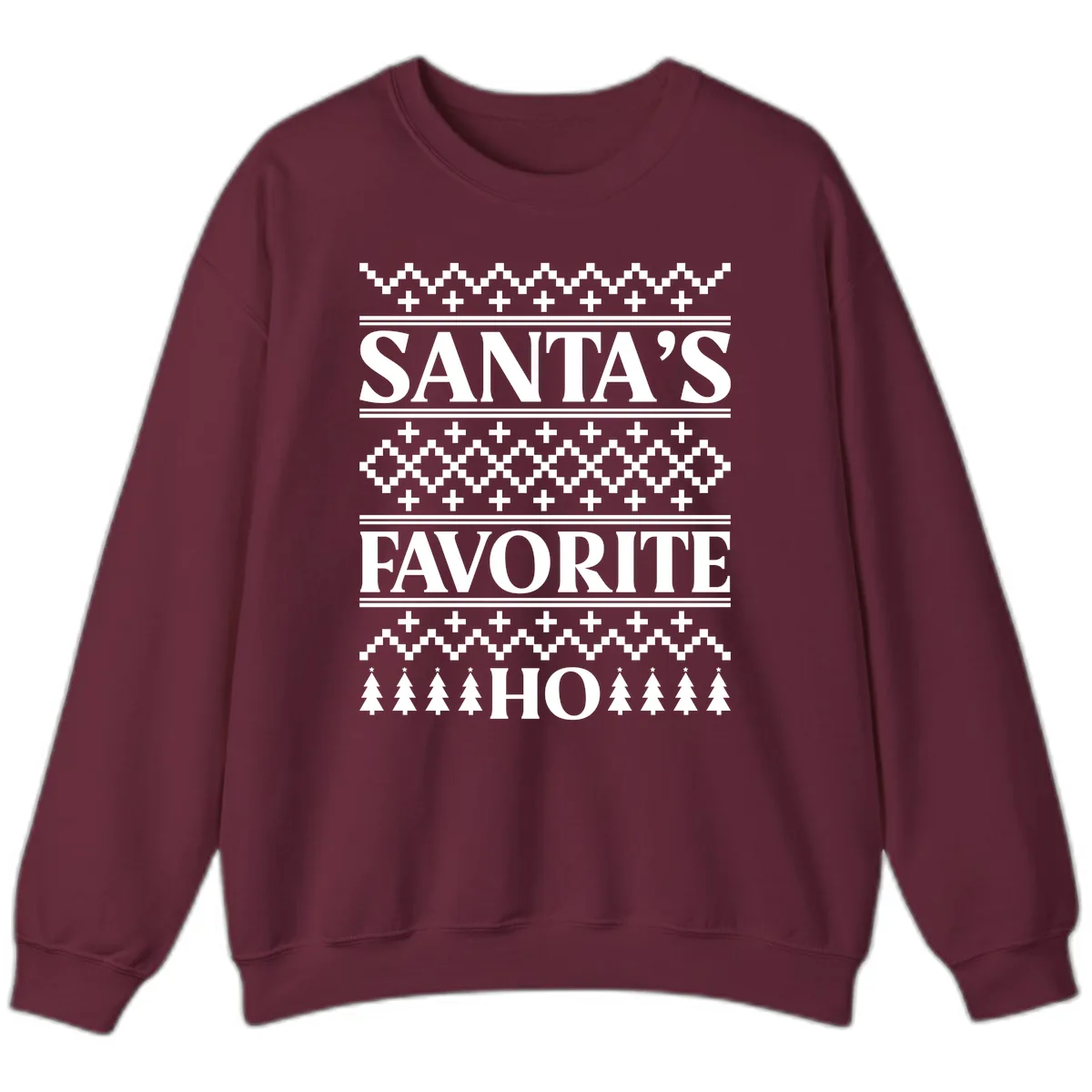 Santa's Favorite Ho Christmas Sweatshirt in Maroon